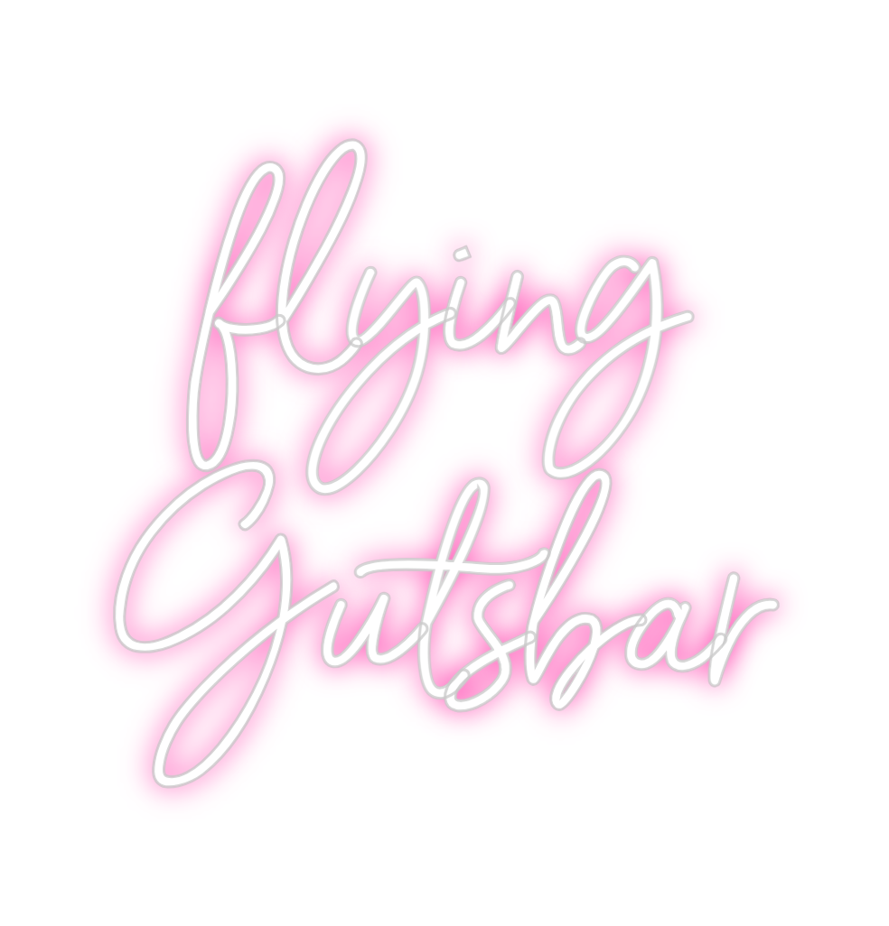 Individuelles Neon: flying
Gutsbar