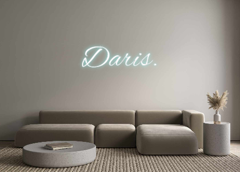 Individuelles Neon: Daris.