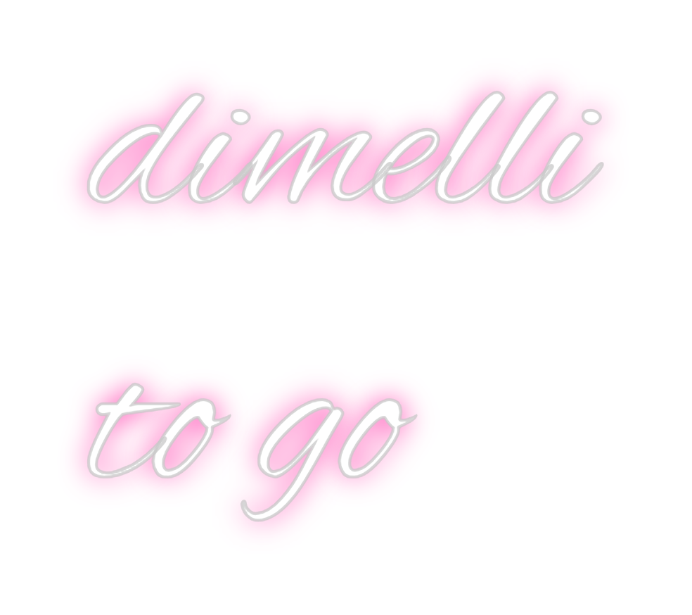 Individuelles Neon: dimelli
   to...
