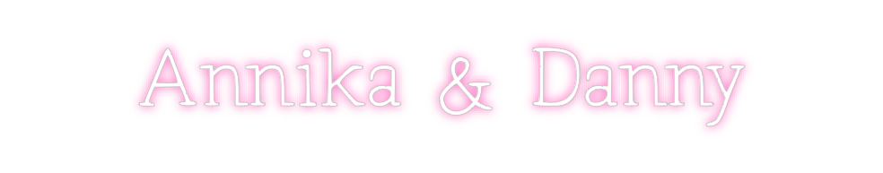 Individuelles Neon: Annika & Danny