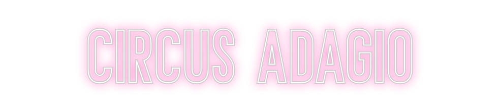 Individuelles Neon: Circus Adagio