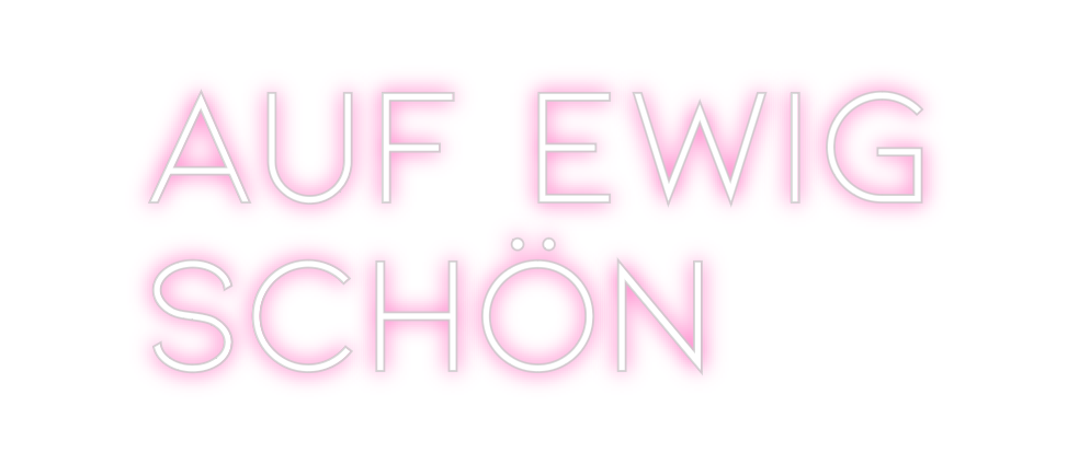 Individuelles Neon: Auf ewig
Schön