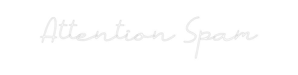 Individuelles Neon: Attention Spam