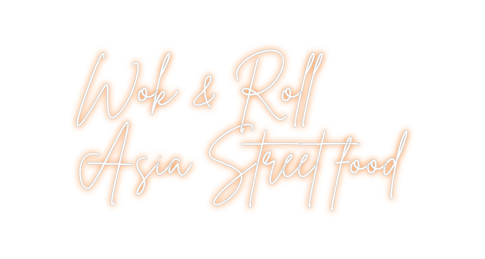 Individuelles Neon: Wok & Roll
A...
