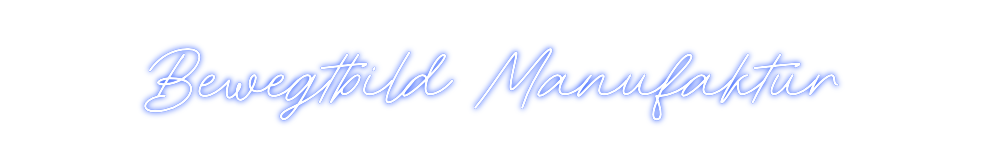 Individuelles Neon: Bewegtbild Ma...