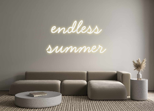 Individuelles Neon: endless
summer