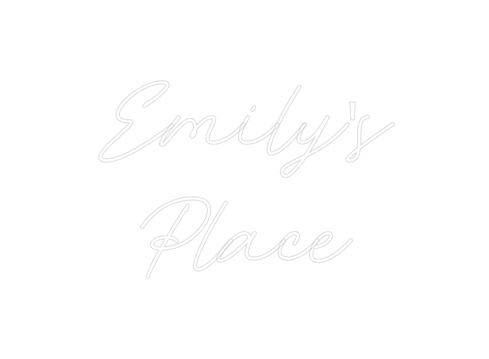 Individuelles Neon: Emily's 
Place