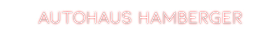 Individuelles Neon: Autohaus Hamb...