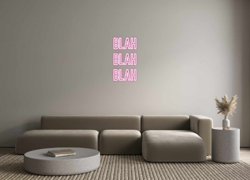 Individuelles Neon: blah
blah
b...