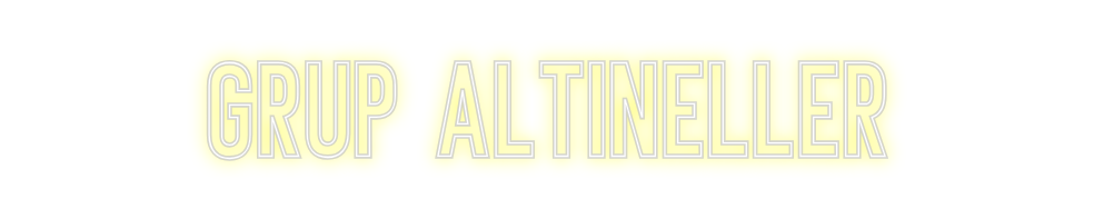 Individuelles Neon: GRUP ALTINELL...