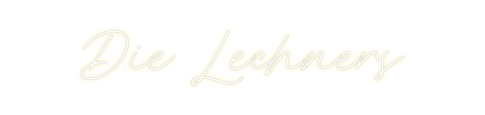 Individuelles Neon: Die Lechners