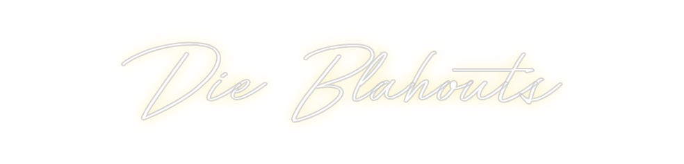 Individuelles Neon: Die Blahouts