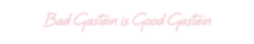 Individuelles Neon: Bad Gastein i...