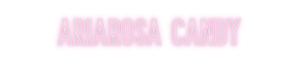 Individuelles Neon: Ariarosa Candy