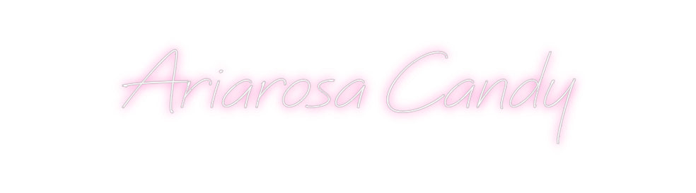 Individuelles Neon: Ariarosa Candy