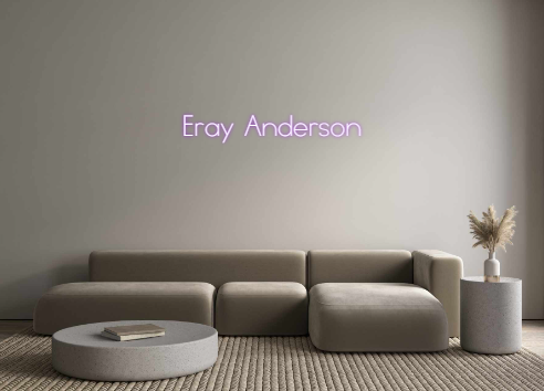 Individuelles Neon: Eray Anderson