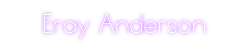 Individuelles Neon: Eray Anderson