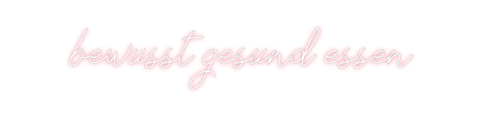 Individuelles Neon: bewusst gesun...