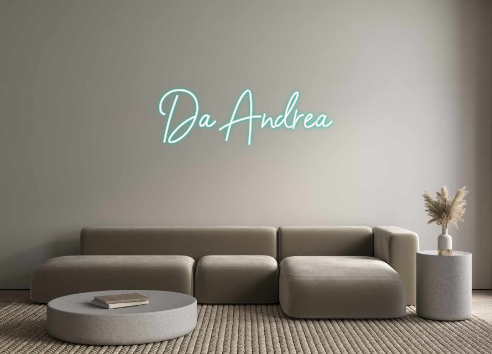 Individuelles Neon: Da Andrea