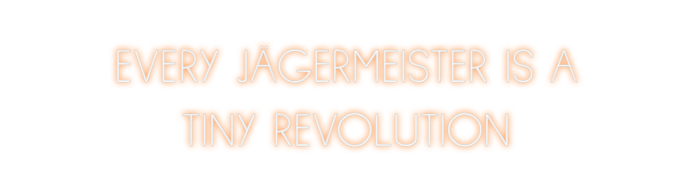 Individuelles Neon: EVERY JÄGERME...