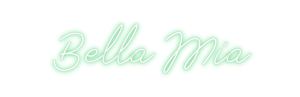 Individuelles Neon: Bella Mia