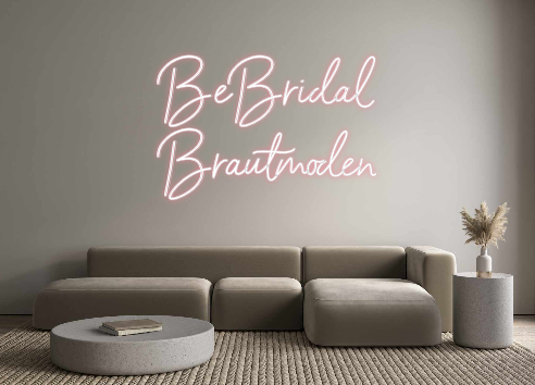 Individuelles Neon: BeBridal 
Br...