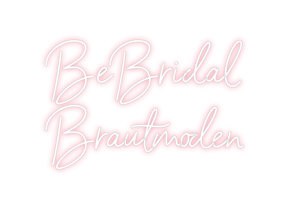 Individuelles Neon: BeBridal 
Br...