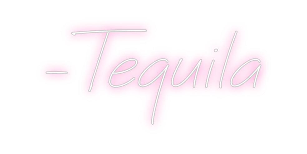 Individuelles Neon: -Tequila