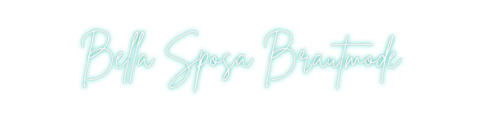 Individuelles Neon: Bella Sposa B...
