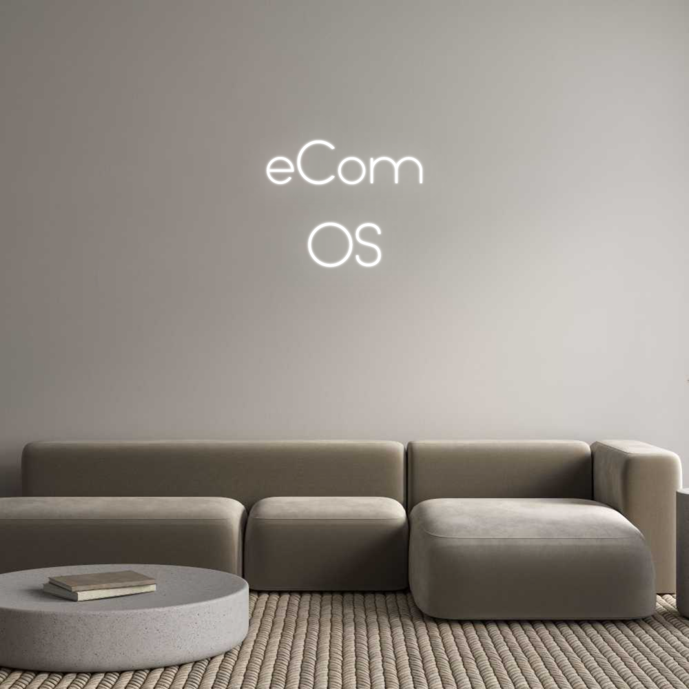 Individuelles Neon: eCom
OS