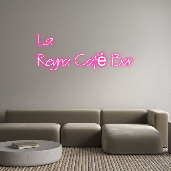 Individuelles Neon:  La 
Reyna C...