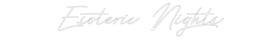Individuelles Neon: Esoteric Nights