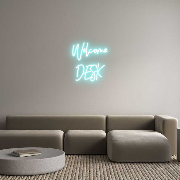 Individuelles Neon: Welcome
DESK