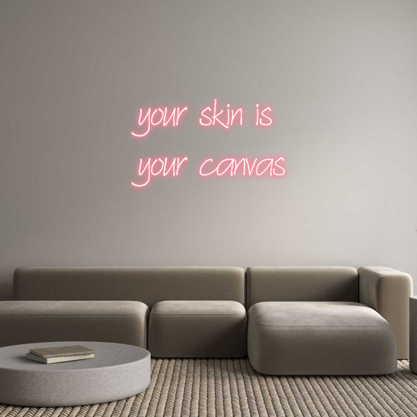 Individuelles Neon: your skin is ...