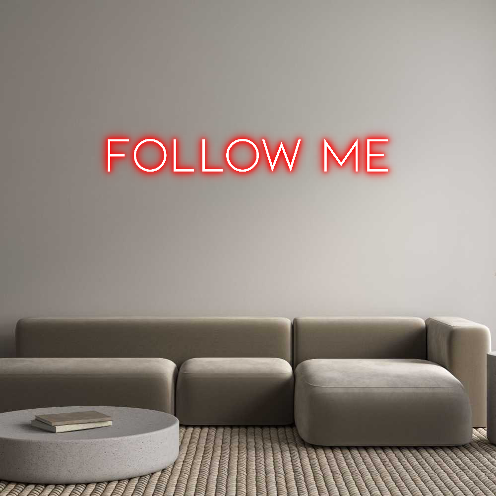 Individuelles Neon: Follow Me