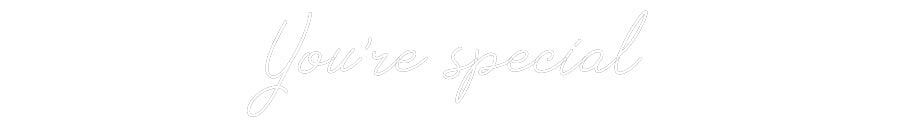 Individuelles Neon: You’re special