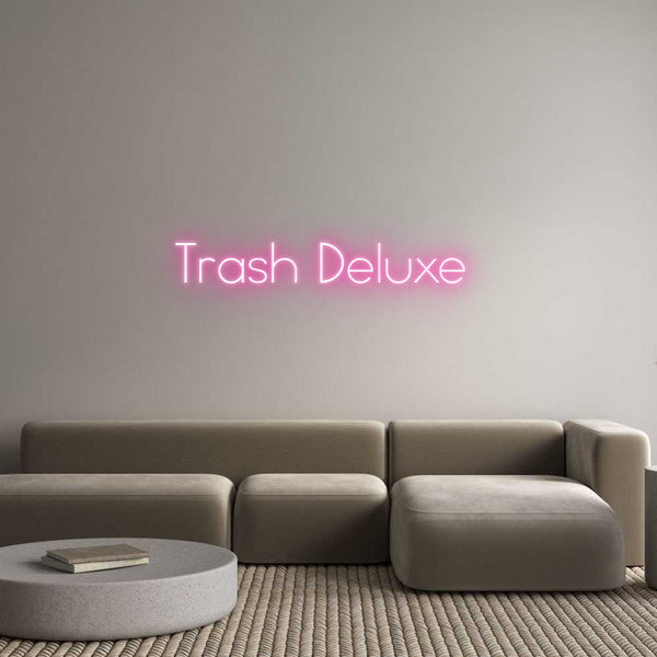 Individuelles Neon: Trash Deluxe