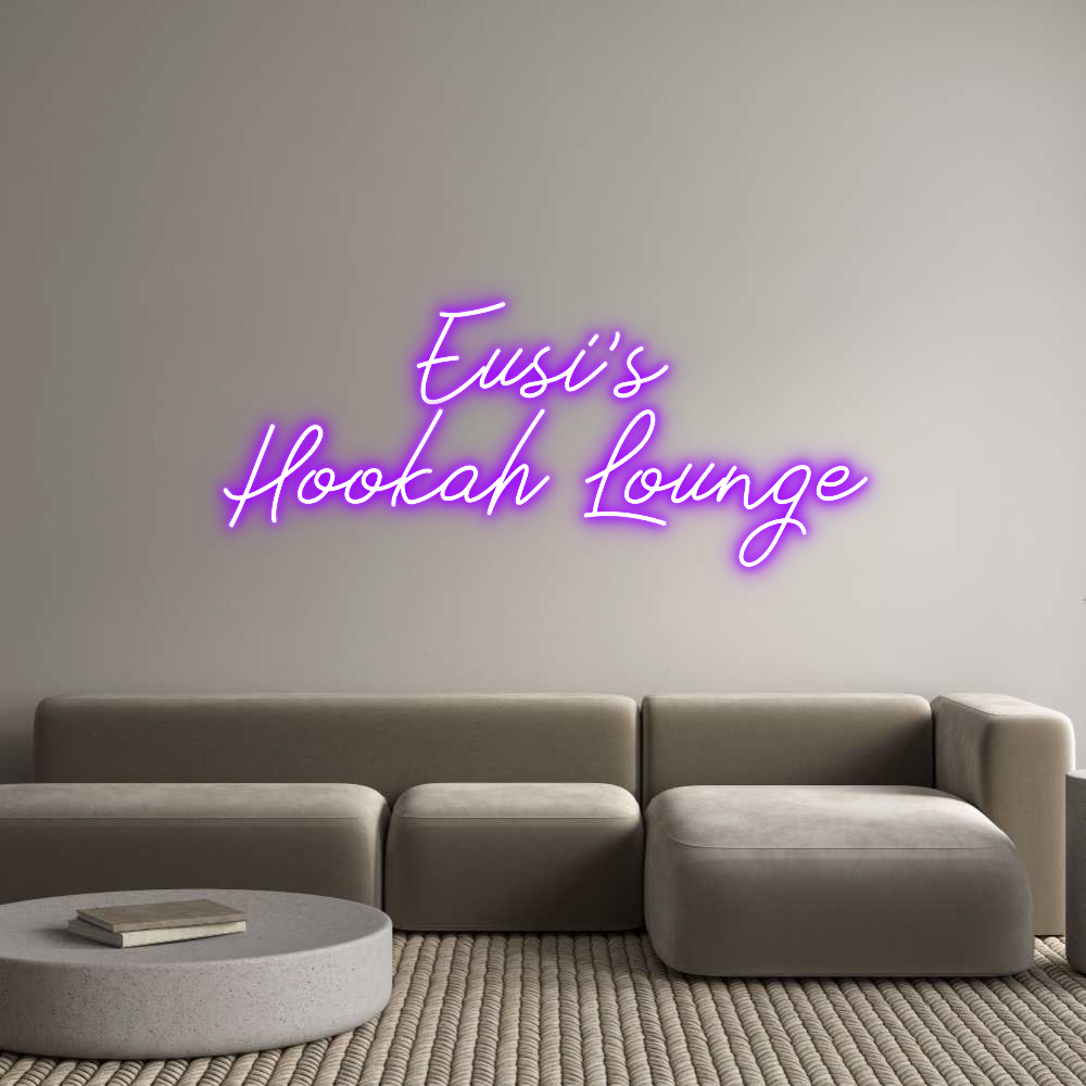 Individuelles Neon: Eusi's
Hooka...