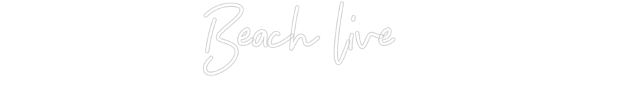 Individuelles Neon: Beach live