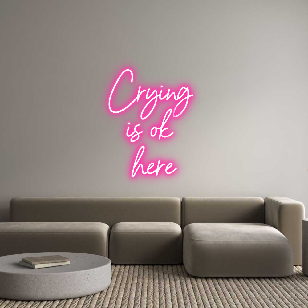 Individuelles Neon: Crying 
is o...