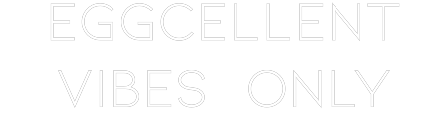 Individuelles Neon: EGGCELLENT
V...