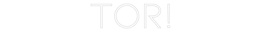Individuelles Neon: TOR!