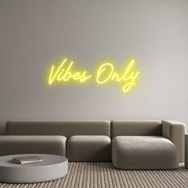 Individuelles Neon: Vibes Only