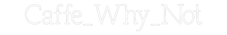 Individuelles Neon: Caffe_Why_Not