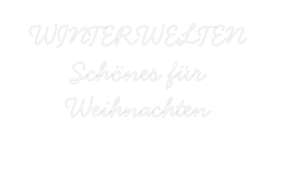 Individuelles Neon: WINTERWELTEN ...