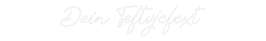 Individuelles Neon: Dein Teftvjcf...