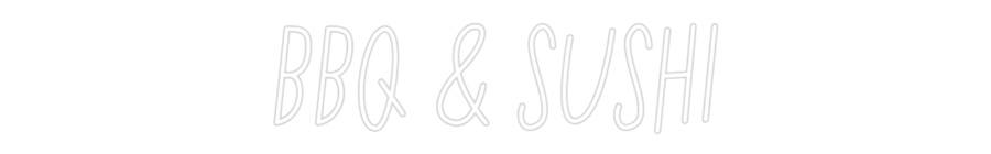 Individuelles Neon: BBQ & SUSHI