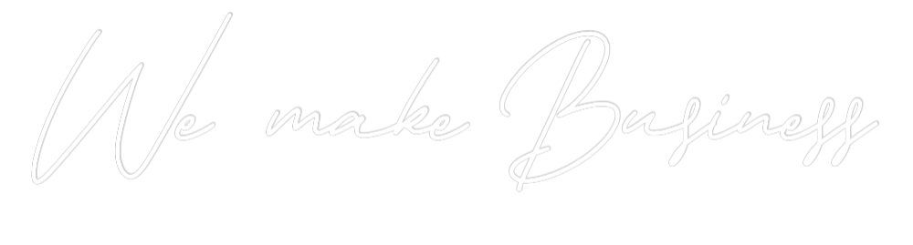 Individuelles Neon: We make Busin...