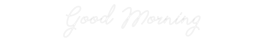 Individuelles Neon: Good Morning