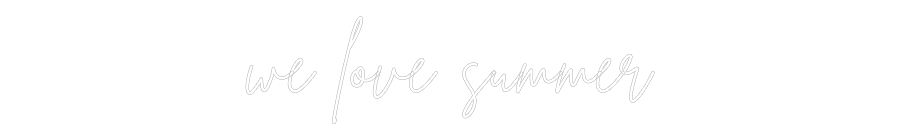 Individuelles Neon: we love summer